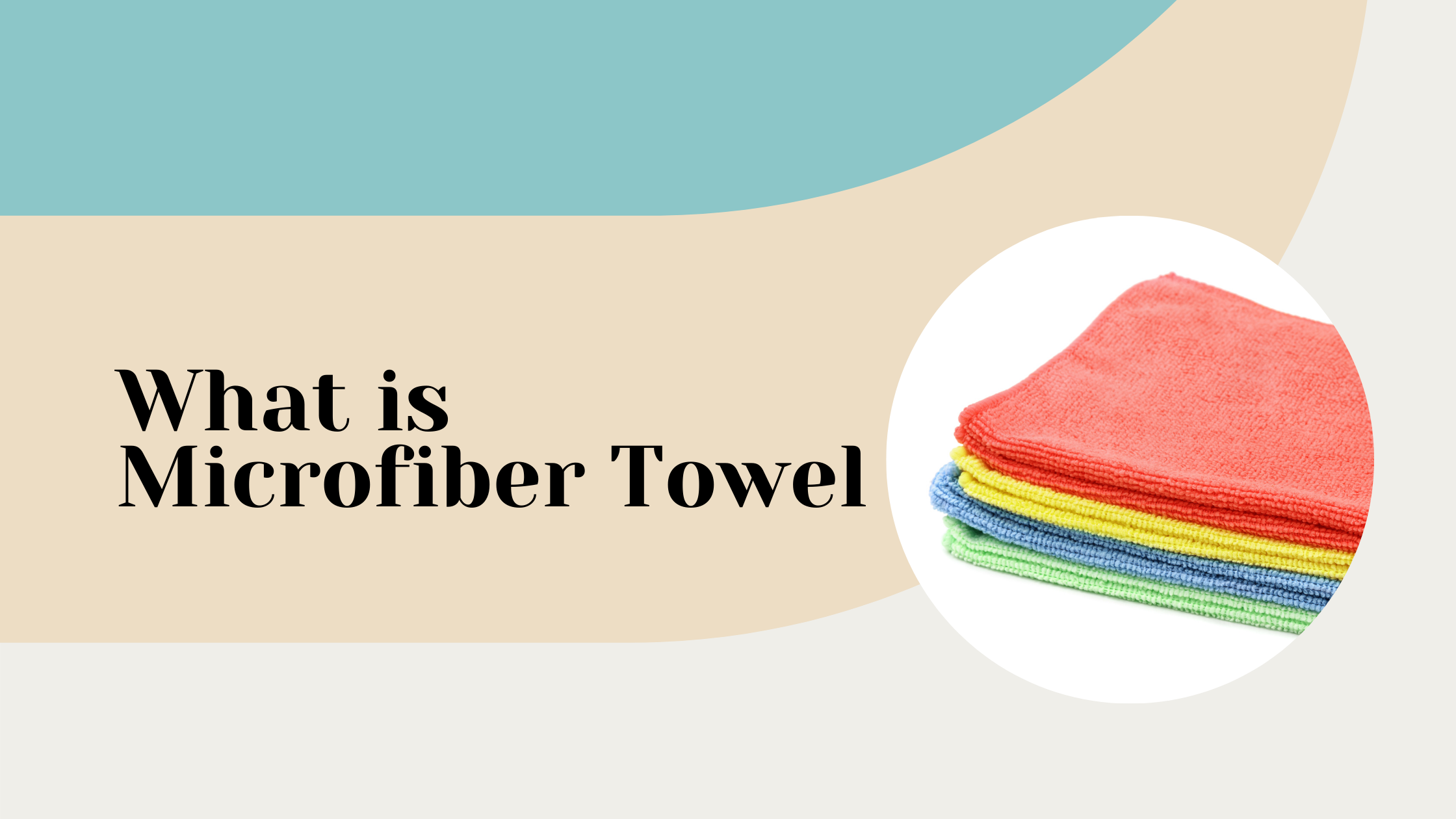 What is Microfiber Towel