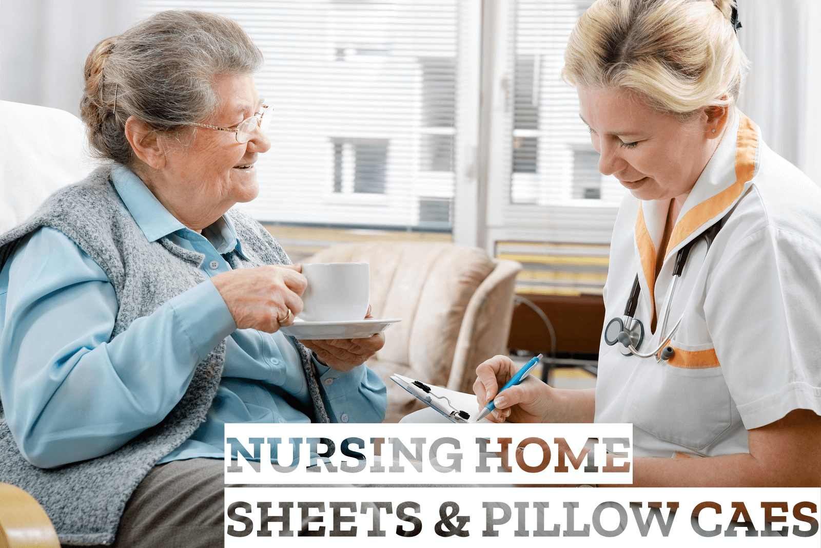Wholesale Nursing Home & Sheets