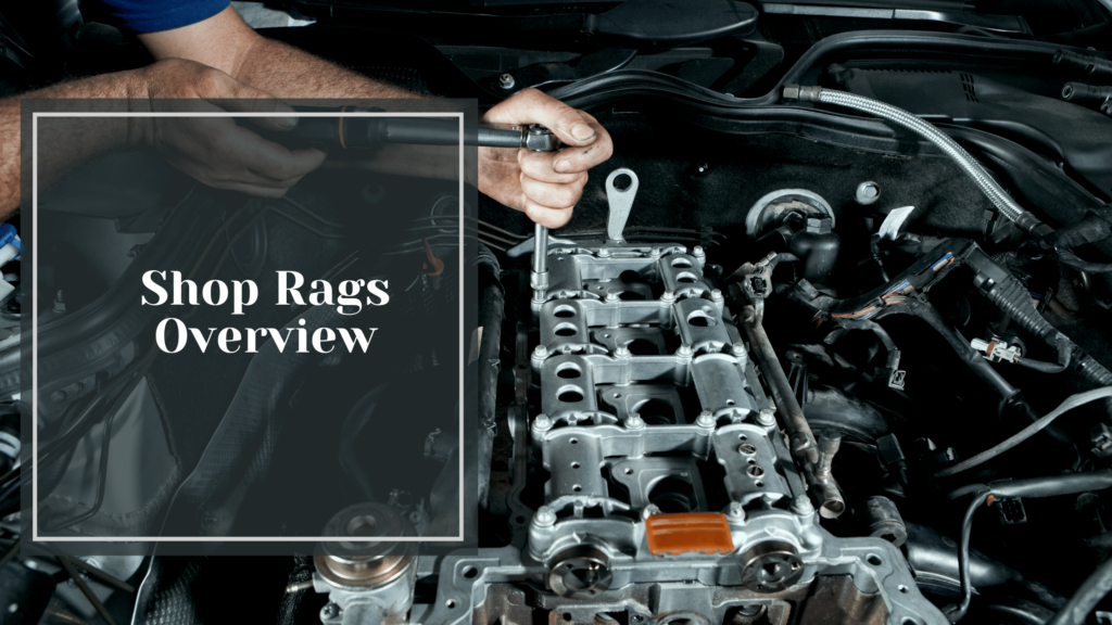 Shop Rags Overview